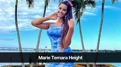 marie tamara height|All about Marie Temara: her age, real height,。